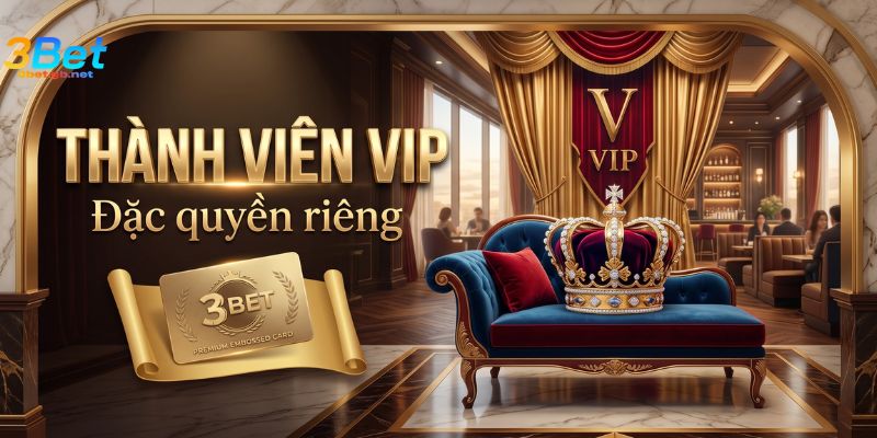 thành viên VIP 3bet