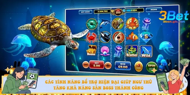 Các tính năng bổ trợ hiện đại giúp ngư thủ tăng khả năng săn Boss thành công