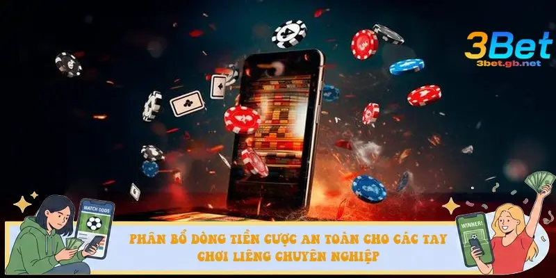 Phân bổ dòng tiền cược an toàn cho các tay chơi Liêng chuyên nghiệp