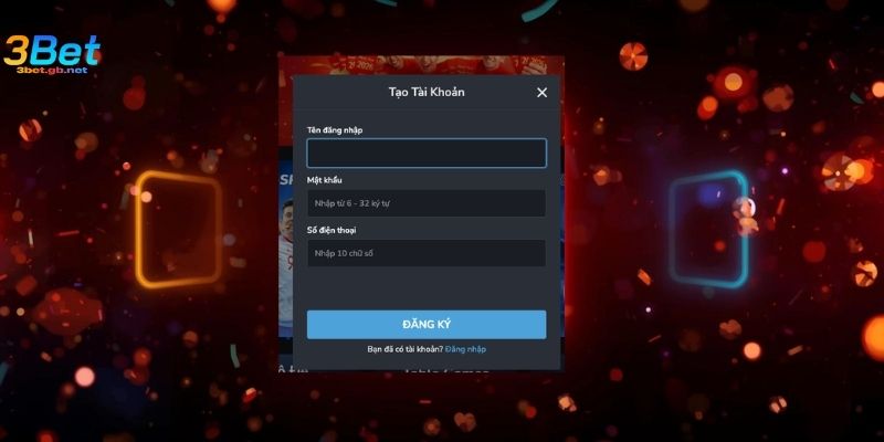 Hướng dẫn chi tiết các bước đăng ký 3BET chuẩn xác