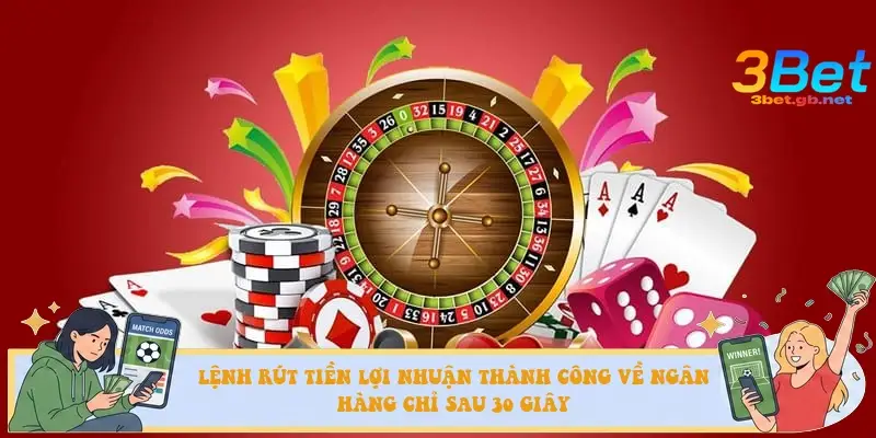 Lệnh rút tiền lợi nhuận thành công về ngân hàng chỉ sau 30 giây