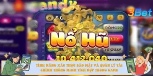 Tính năng xác thực bảo mật và quản lý tài chính thông minh tích hợp trong game